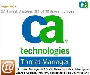 ETRITM8102CUE1G - CA Threat Manager r8.1 50-99 Users Includes Subscription License UPGRADE from any competitor's paid Antivirus and AntiSpyware Product plus 1 Ano Value Maintenance