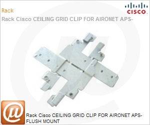 AIR-AP-T-RAIL-F= - Rack Cisco CEILING GRID CLIP for AIRONET APS- FLUSH MOUNT