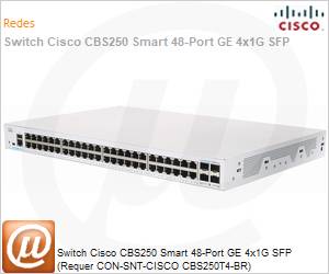 CBS250-48T-4G-BR - Switch Cisco CBS250 Smart 48-Port GE 4x1G SFP (Requer CON-SNT-CISCO CBS250T4-BR)