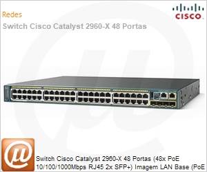 WS-C2960X-48LPD-LB-BR - Switch Cisco Catalyst 2960-X 48 Portas (48x PoE 10/100/1000Mbps RJ45 2x SFP+) Imagem LAN Base (PoE mx: 370W)