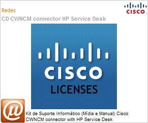 CWNCM-1X-CONSD-K9=-K - Kit de Suporte Informtico (Mdia e Manual) Cisco CWNCM connector with HP Service Desk 