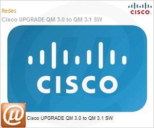 Cisco - QM-3.0-3.1-UPG= - Cisco UPGRADE QM 3.0 to QM 3.1 SW - MicroSafe