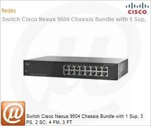 N9K-C9504B3 - Switch Cisco Nexus 9504 Chassis Bundle with 1 Sup, 3 PS, 2 SC, 4 FM, 3 FT