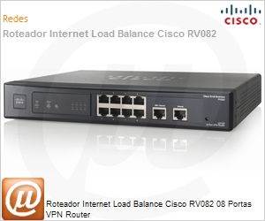 RV082 - Roteador Internet Load Balance Cisco RV082 08 Portas VPN Router