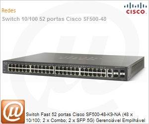 SF500-48-K9-NA - Switch Fast 52 portas Cisco SF500-48-K9-NA (48 x 10/100; 2 x Combo; 2 x SFP 5G) Gerencivel Empilhvel