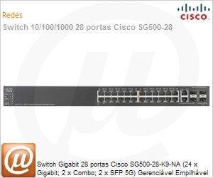 SG500-28-K9-NA - Switch Gigabit 28 portas Cisco SG500-28-K9-NA (24 x Gigabit; 2 x Combo; 2 x SFP 5G) Gerencivel Empilhvel