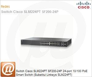 SLM224PT-NA - Switch Cisco SLM224PT SF200-24P 24-port 10/100 PoE Smart Switch (Substitui Linksys SLM224PT)