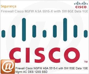 ASA5515-SSD120K8 - Firewall Cisco NGFW ASA 5515-X with SW 6GE Data 1GE Mgmt AC DES 120G SSD