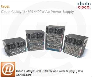 PWR-C45-1400AC= - Cisco Catalyst 4500 1400W Ac Power Supply (Data Only)(Spare)