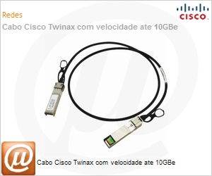 SFP-H10GB-CU1M - Cabo Cisco Twinax com velocidade ate 10GBe