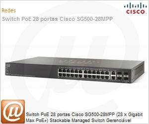 SG500-28MPP-K9-NA - Switch PoE 28 portas Cisco SG500-28MPP (28 x Gigabit Max PoE+) Stackable Managed Switch Gerencivel Empilhvel