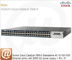 WS-C3560X-48T-S - Switch Cisco Catalyst 3560-X Standalone 48 10/100/1000 Ethernet ports, with 350W AC power supply 1 RU, IP Base feature set