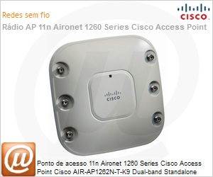 AIR-AP1262N-T-K9 - Ponto de acesso 11n Aironet 1260 Series Cisco Access Point Cisco AIR-AP1262N-T-K9 Dual-band Standalone 802.11 a/g/n External Antennas