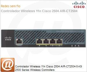 AIR-CT2504-5-K9 - Controlador Wi-Fi 11n Cisco 2504 AIR-CT2504-5-K9 2500 Series Wi-Fi Controllers