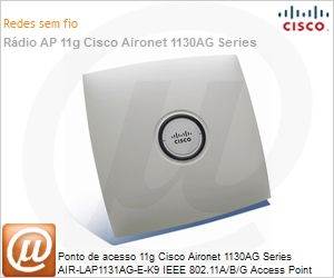 AIR-LAP1131AG-E-K9 - Ponto de acesso 11g Cisco Aironet 1130AG Series AIR-LAP1131AG-E-K9 IEEE 802.11A/B/G Access Point Unified Wi-Fi Network Software