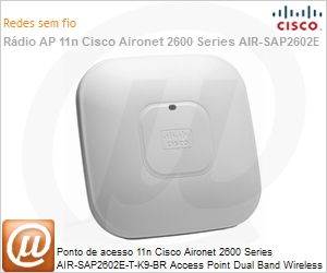AIR-SAP2602E-T-K9-BR= - Ponto de acesso 11n Cisco Aironet 2600 Series AIR-SAP2602E-T-K9-BR Access Point Dual Band Wireless N com antenas externas (Fabricado no Brasil!)