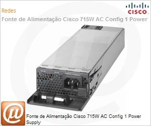 PWR-C1-715WAC= - Fonte de Alimentao Cisco 715W AC Config 1 Power Supply