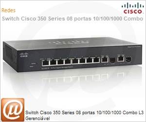 SG350-10-K9-NA - Switch Cisco 350 Series 08 portas 10/100/1000 Combo L3 Gerencivel