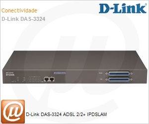 DAS-3324 - D-Link DAS-3324 ADSL 2/2+ IPDSLAM