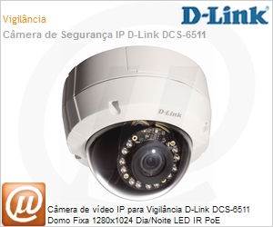 DCS-6511 - Cmera de vdeo IP para Vigilncia D-Link DCS-6511 Domo Fixa 1280x1024 Dia/Noite LED IR PoE