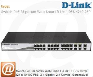 DES-1210-28P - Switch PoE 28 portas Web Smart D-Link DES-1210-28P (24 x 10/100 PoE; 2 x Gigabit; 2 x Combo) Gerencivel