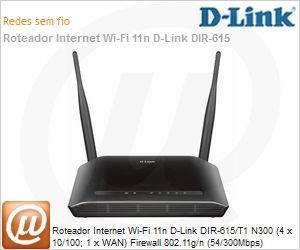 DIR-615T1 - Roteador Internet Wi-Fi 11n D-Link DIR-615/T1 N300 (4 x 10/100; 1 x WAN) Firewall 802.11g/n (54/300Mbps)