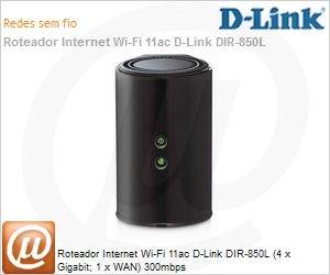 DIR-850L - Roteador Internet Wi-Fi 11ac D-Link DIR-850L (4 x Gigabit; 1 x WAN) 300mbps