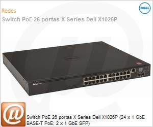 210-ADPM-01PP-480 - Switch PoE 26 portas X Series Dell X1026P (24 x 1 GbE BASE-T PoE; 2 x 1 GbE SFP)