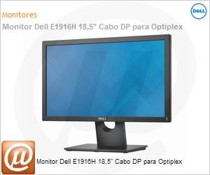 210-AMKC - Monitor Dell E1916H 18,5" Cabo DP para Optiplex