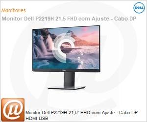 210-AQJI - Monitor Dell P2219H 21,5" FHD com Ajuste - Cabo DP HDMI USB