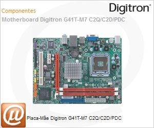 G41T-M7LGT - Placa-Me Digitron G41T-M7 C2Q/C2D/PDC
