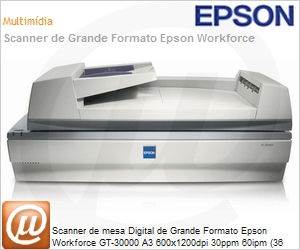 B106011F - Scanner de mesa Digital de Grande Formato Epson Workforce GT-30000 A3 600x1200dpi 30ppm 60ipm (36 bits) ADF SCSI Rede (via Software) Duplex