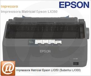 BRCC24021 - Impressora Matricial Epson LX350 (Substitui LX300)