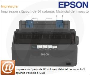 C11CC24021 - Impressora Matricial Epson LX-350 de 80 colunas Matricial de impacto 9 agulhas Paralelo e USB 