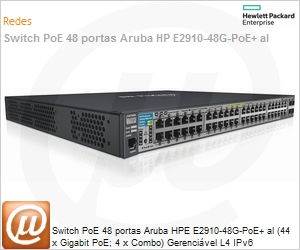 J9148A - Switch PoE 48 portas Aruba HPE E2910-48G-PoE+ al (44 x Gigabit PoE; 4 x Combo) Gerencivel L4 IPv6 Empilhvel