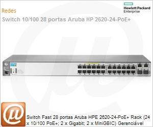 J9625A - Switch Fast 28 portas Aruba HP 2620-24-PoE+ Rack (24 x 10/100 PoE+; 2 x Gigabit; 2 x MiniGBIC) Gerencivel Empilhvel Layer 3/4 IPv6