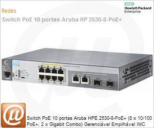 J9780A - Switch PoE 10 portas Aruba HP 2530-8-PoE+ (8 x 10/100 PoE+; 2 x Gigabit Combo) Gerencivel Empilhvel IMC Layer 2