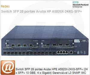 JC102A - Switch SFP 28 portas Aruba HPE A5820X-24XG-SFP+ (24 x SFP+ 10 GBE; 4 x Gigabit) Gerencivel L3 SNMP IMC Voice VLAN IPv6