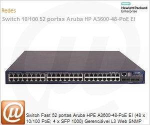JD328A - Switch Fast 52 portas Aruba HPE A3600-48-PoE EI (48 x 10/100 PoE; 4 x SFP 1000) Gerencivel L3 Web SNMP IMC Voice VLAN Empilhvel