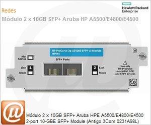 JD368B - Mdulo 2 x 10GB SFP+ Aruba HP A5500/E4800/E4500 2-port 10-GBE SFP+ Module (Antigo 3Com 0231A98L)