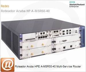JD433A - Roteador Aruba HPE A-MSR50-40 Multi-Service Router
