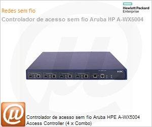 JD448B - Controlador de acesso sem fio Aruba HPE A-WX5004 Access Controller (4 x Combo)