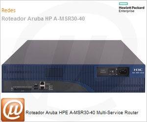 JF229A - Roteador Aruba HPE A-MSR30-40 Multi-Service Router