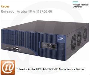 JF230A - Roteador Aruba HPE A-MSR30-60 Multi-Service Router