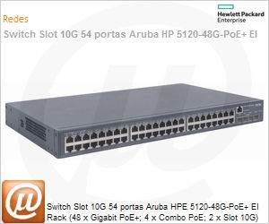 JG237A - Switch Slot 10G 54 portas Aruba HPE 5120-48G-PoE+ EI Rack (48 x Gigabit PoE+; 4 x Combo PoE; 2 x Slot 10G) Gerencivel Empilhvel Layer 3 IPv6