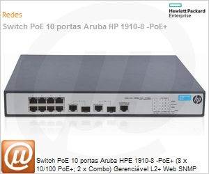 JG537A - Switch PoE 10 portas Aruba HP 1910-8 -PoE+ (8 x 10/100 PoE+; 2 x Combo) Gerencivel L2+ Web SNMP IMC Voice VLAN