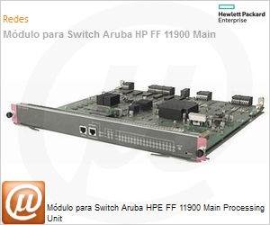 JG609A - Mdulo para Switch Aruba HPE FF 11900 Main Processing Unit