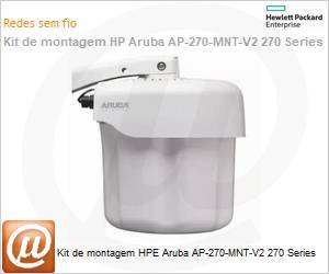 JW053A - Kit de montagem HPE Aruba AP-270-MNT-V2 270 Series