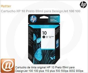 C4844A - Cartucho de tinta original HP 10 Preto 69ml para DesignJet 100 100 plus 110 plus 500 500ps 8002 800ps CC800ps 815 MFP Inkjet 2000 2500