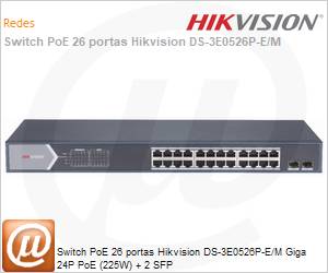 DS-3E0526P-E/M - Switch PoE 26 portas Hikvision DS-3E0526P-E/M Giga 24P PoE (225W) + 2 SFP